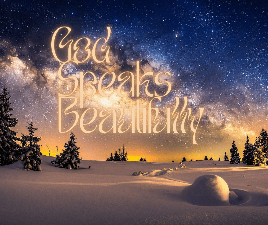 God Speaks Beautifully